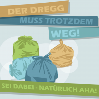 Bild von Müllsäcken mit der Aufschrift "Der Dergg muss trotzdem weg"